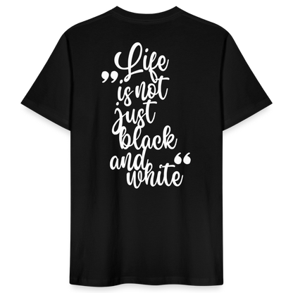 LiNBW. Männer T-Shirt Life is not just black and white - Schwarz