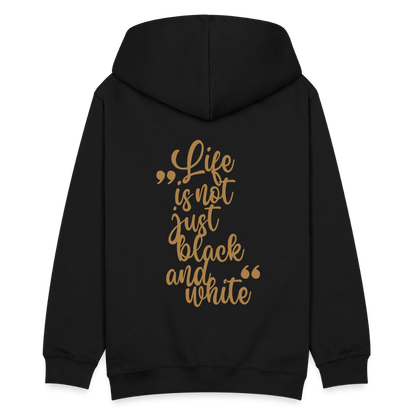 LiNBW. Teenager Hoodie Life is not just black and white - Schwarz