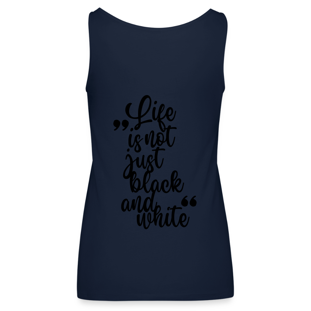 LiNBW. Frauen Tank-Top Life is not just black and white - Navy