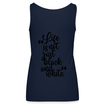 LiNBW. Frauen Tank-Top Life is not just black and white - Navy